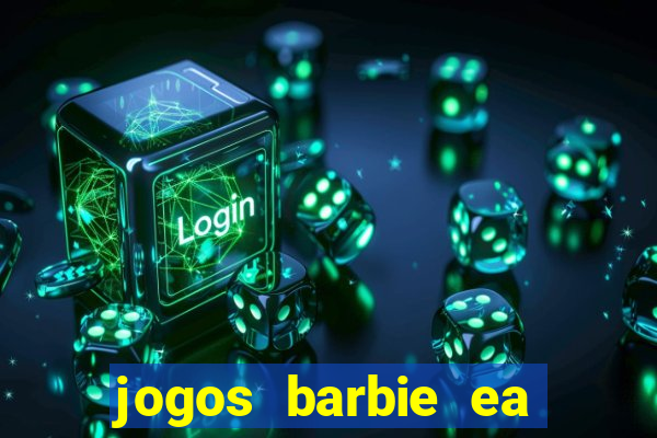 jogos barbie ea magia da moda